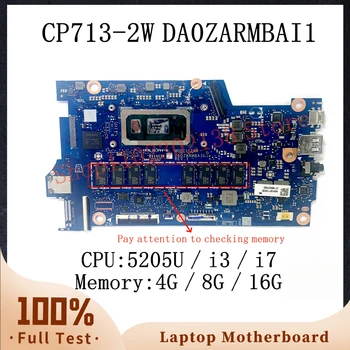 DA0ZARMBAI1 Cu 5205U/I3/I7 CPU Placa de baza Pentru Acer Chromebook Spin CP713-2W Laptop Placa de baza 4G/8G/16G 100% Complet de Lucru Bine
